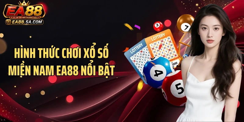 Xổ Số Miền Nam EA88 - Hình Thức Giải Trí Được Yêu Thích Nhất Hình thức chơi xổ số miền nam EA88 nổi bật