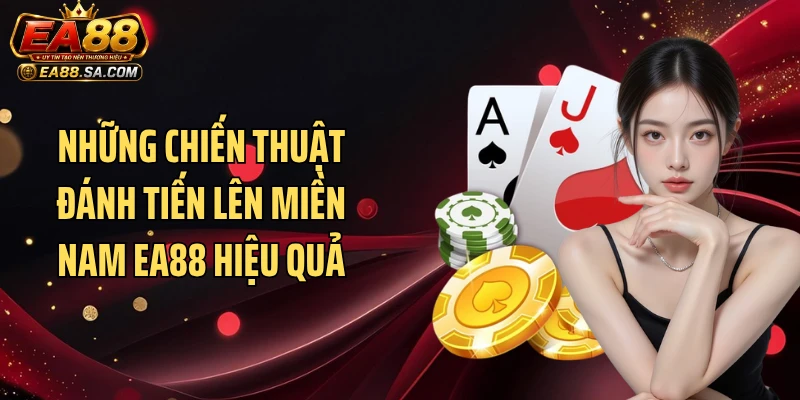 Tiến Lên Miền Nam Ea88 - Cao Thủ Tung Mẹo Chặt 2 Cực Gắt Những chiến thuật đánh tiến lên miền Nam EA88 hiệu quả
